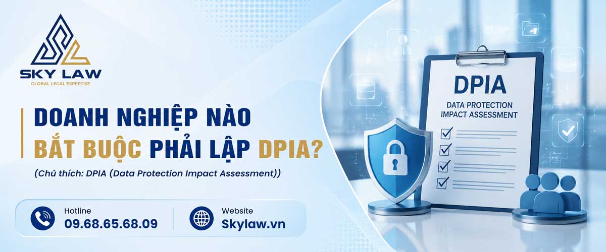 doanh nghiệp nào bắt buộc phải lập DPIA